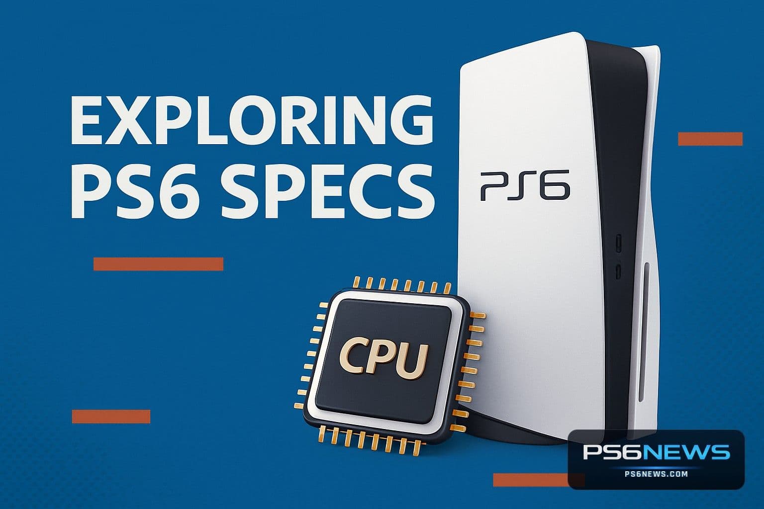 PS6 Specifications: Predicting the Future of Gaming Technology