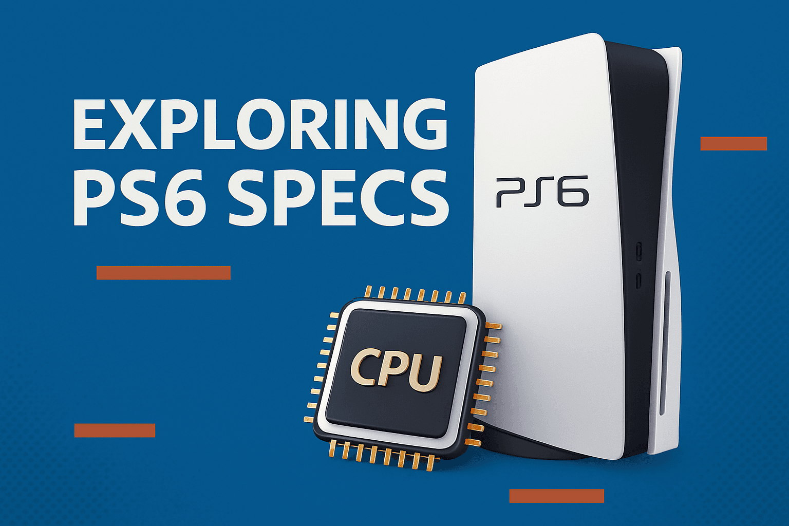 PS6 Specifications: Predicting the Future of Gaming Technology